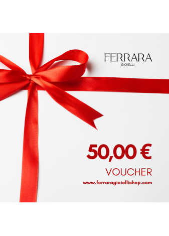 Voucher Regalo Ferrara Gioielli 50,00 €
