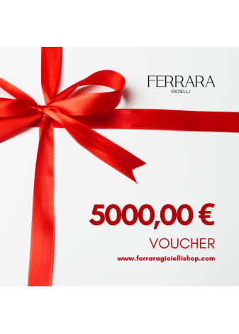 Voucher Regalo Ferrara Gioielli 5000,00 €
